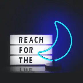 Reach for the moon