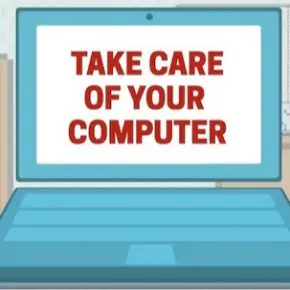 Take care of your computer