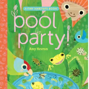 Green book cover that reads: "pool party! Amy Hevron." There are various animals around what looks like a pond.