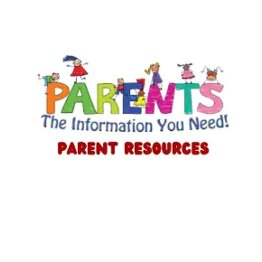 Parents the Information you need Parent Resources