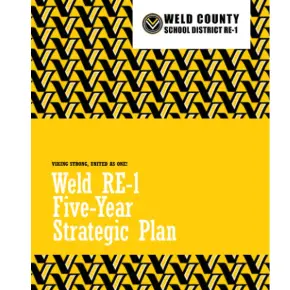 An image of the cover of the Weld RE-1 Five Year Strategic Plan